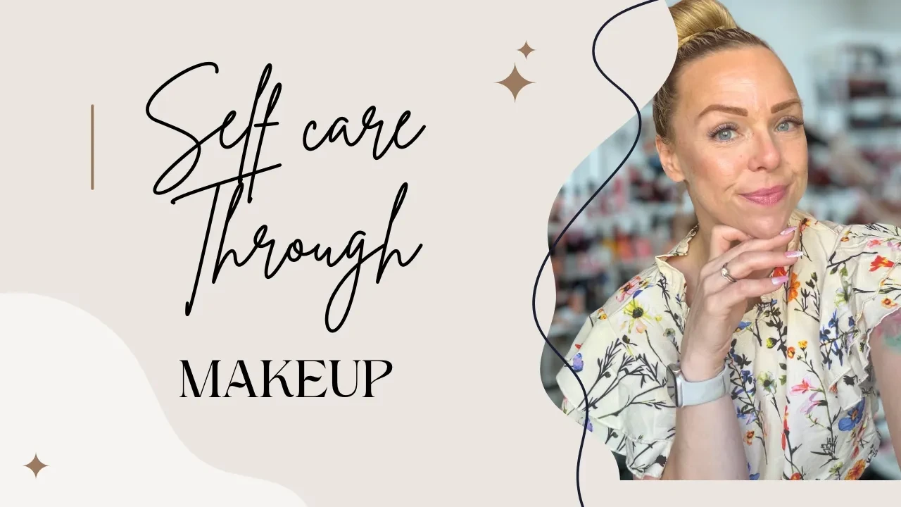 Module 6: Self-Care Through Makeup lesson poster