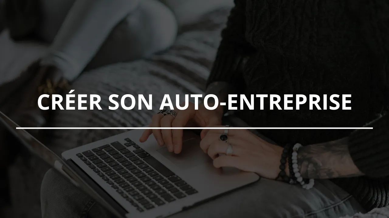 Créer son auto-entreprise