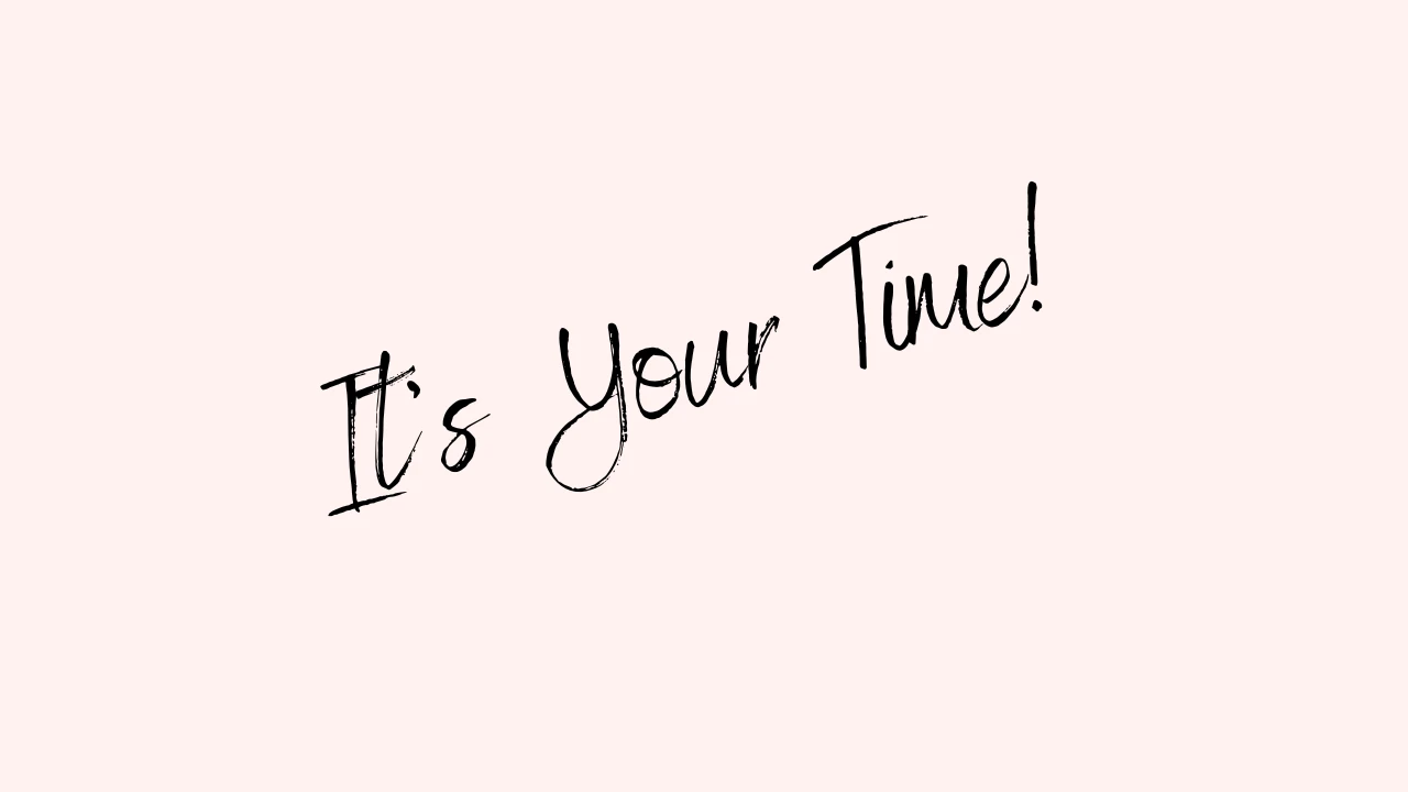 It's Your Time! lesson poster