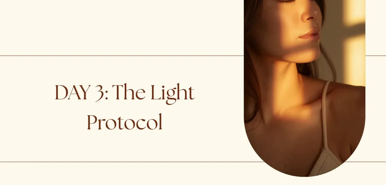 Day 3: The Light Protocol That Resets Your Hormones lesson poster