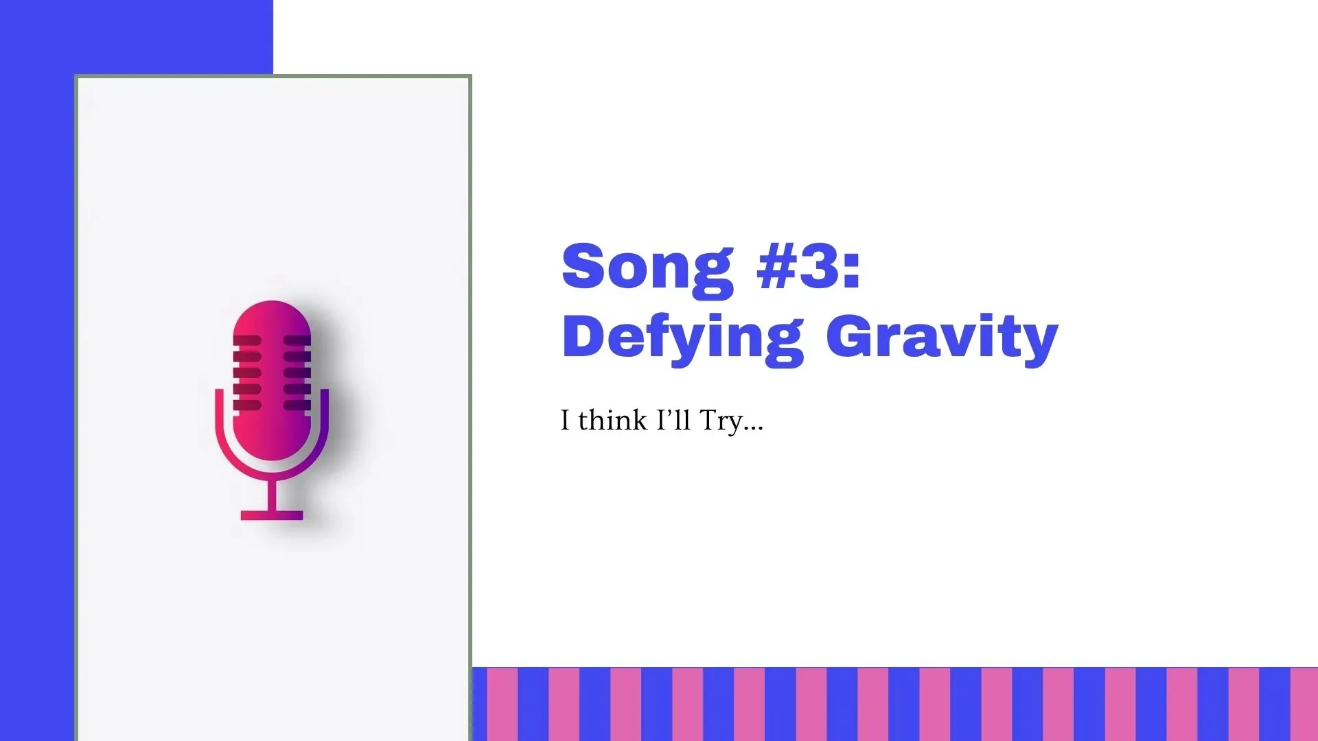 Song #3: Defying Gravity lesson poster
