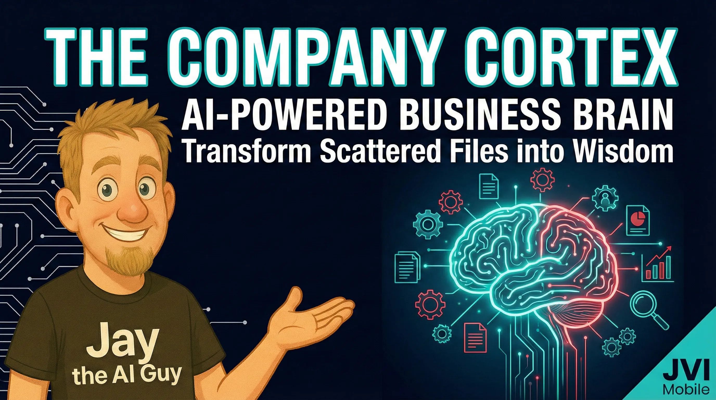 The Company Cortex: Turn Scattered Files into an AI Super-Brain
