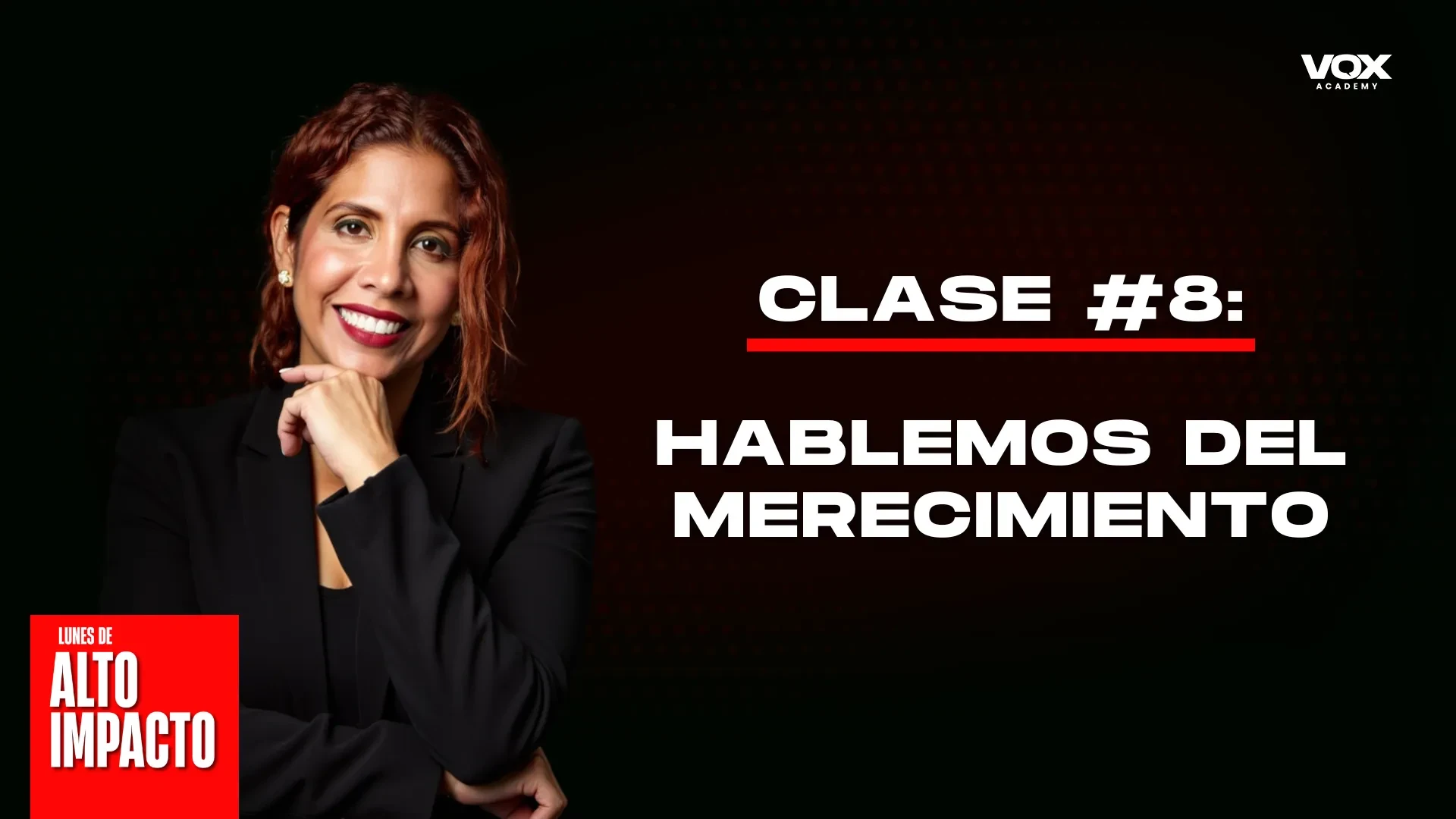 Clase #8: El merecimiento (parte 2) lesson poster