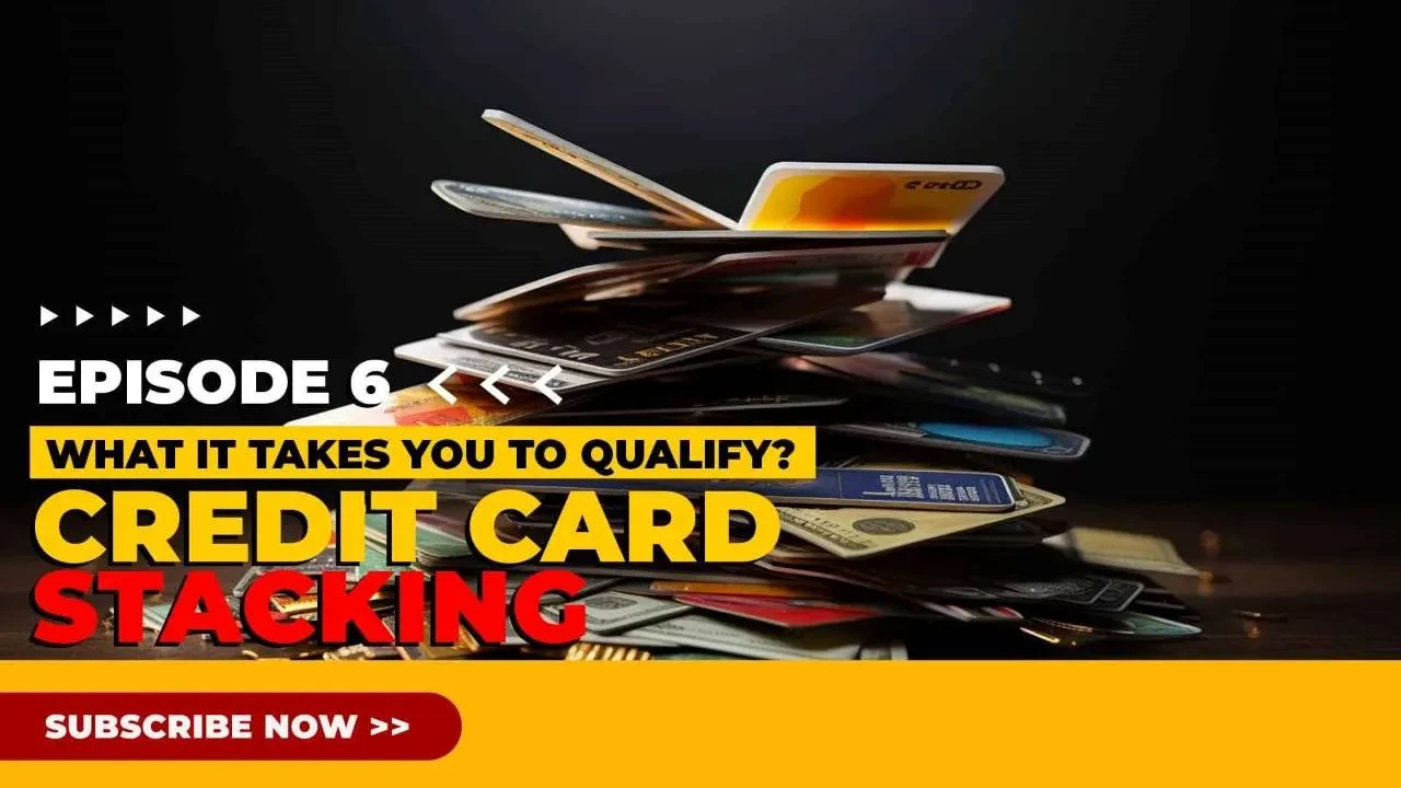 What it Takes to Qualify for Business Credit Cards AKA Credit Stacking lesson poster