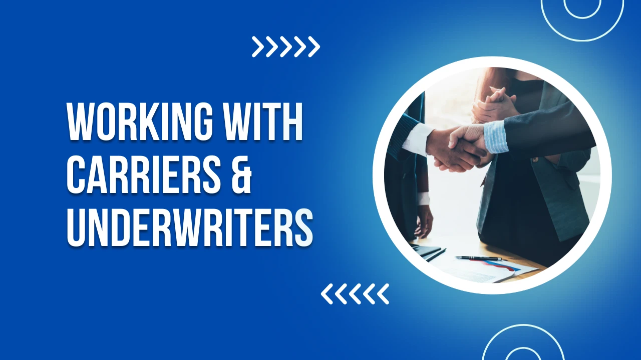 4. Working with Carriers & Underwriters lesson poster