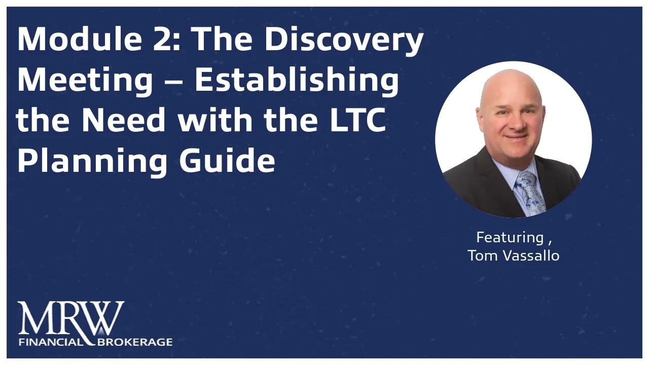 Module 2: The Discovery Meeting – Establishing the Need with the LTC Planning Guide lesson poster