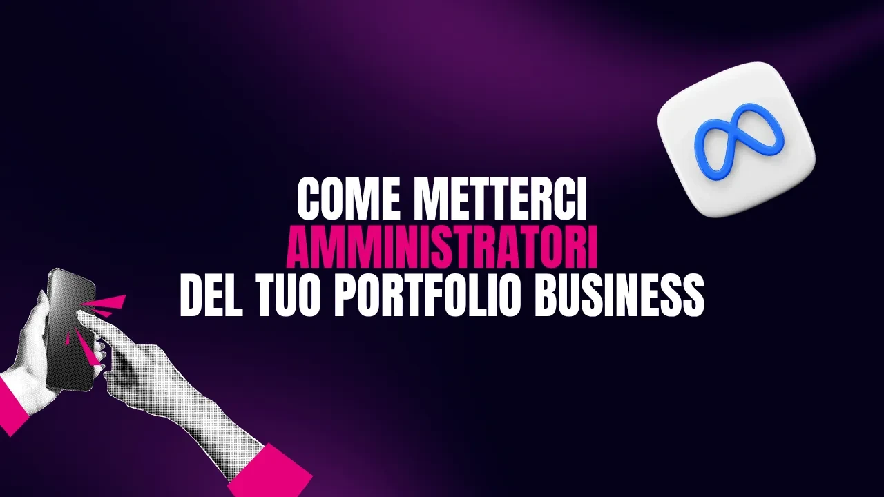 Come metterci AMMINISTRATORI del vostro Portfolio Business su META lesson poster