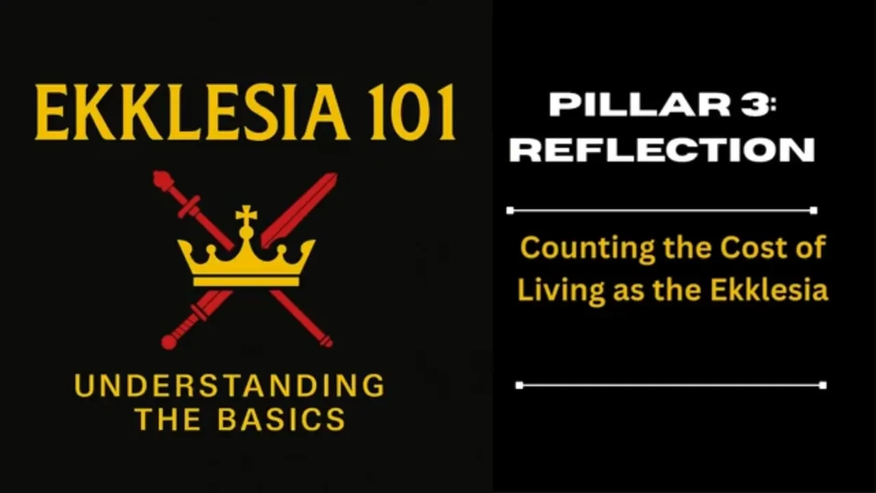 Pillar 3 Realignment: REFLECTION Counting the Cost of Living as the Ekklesia lesson poster