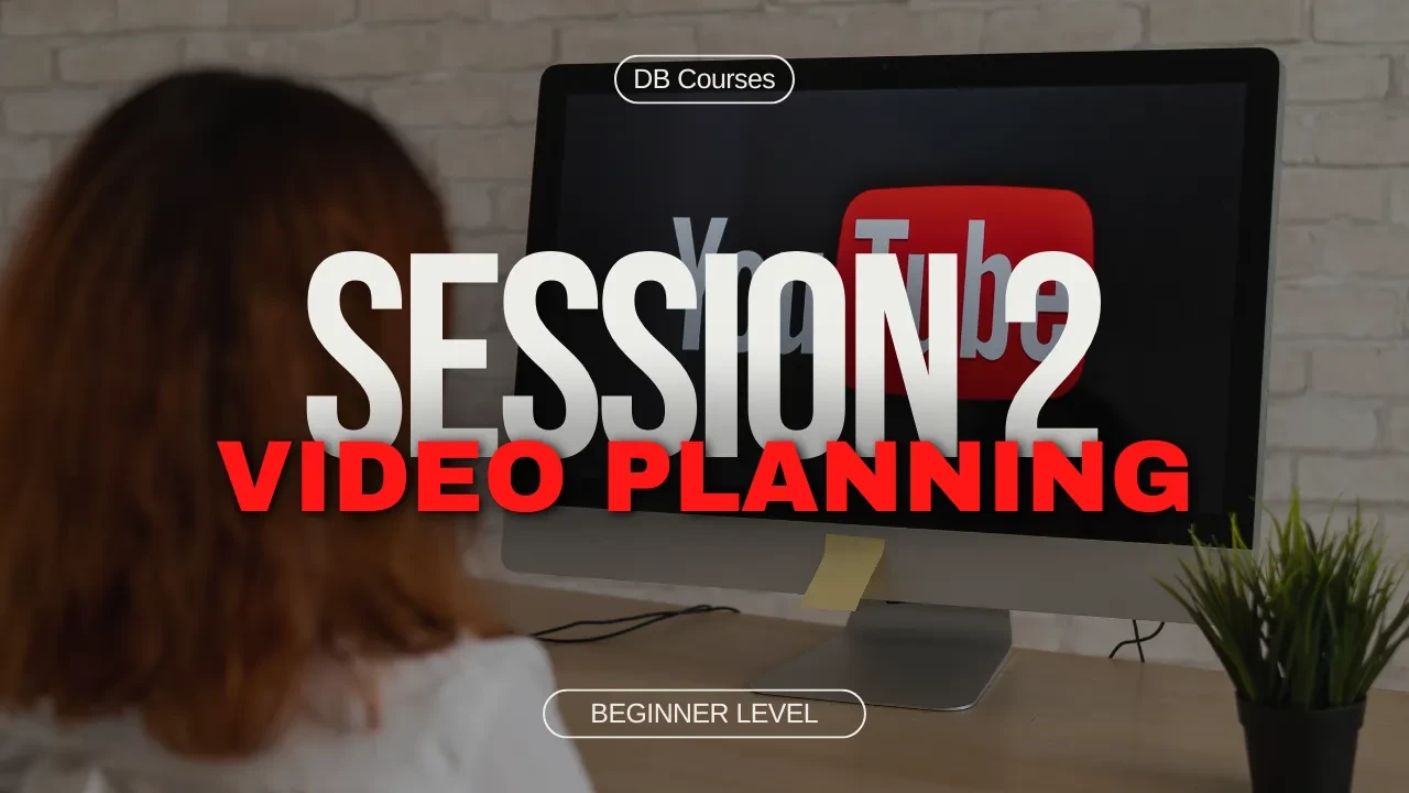Session 2 - Video Planning lesson poster
