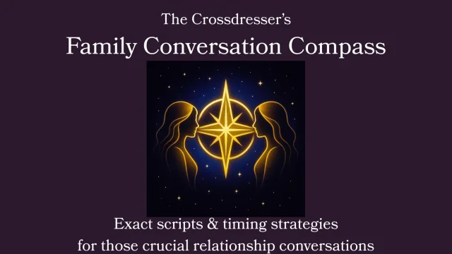 The Crossdresser's Guide: Family Conversation Compass