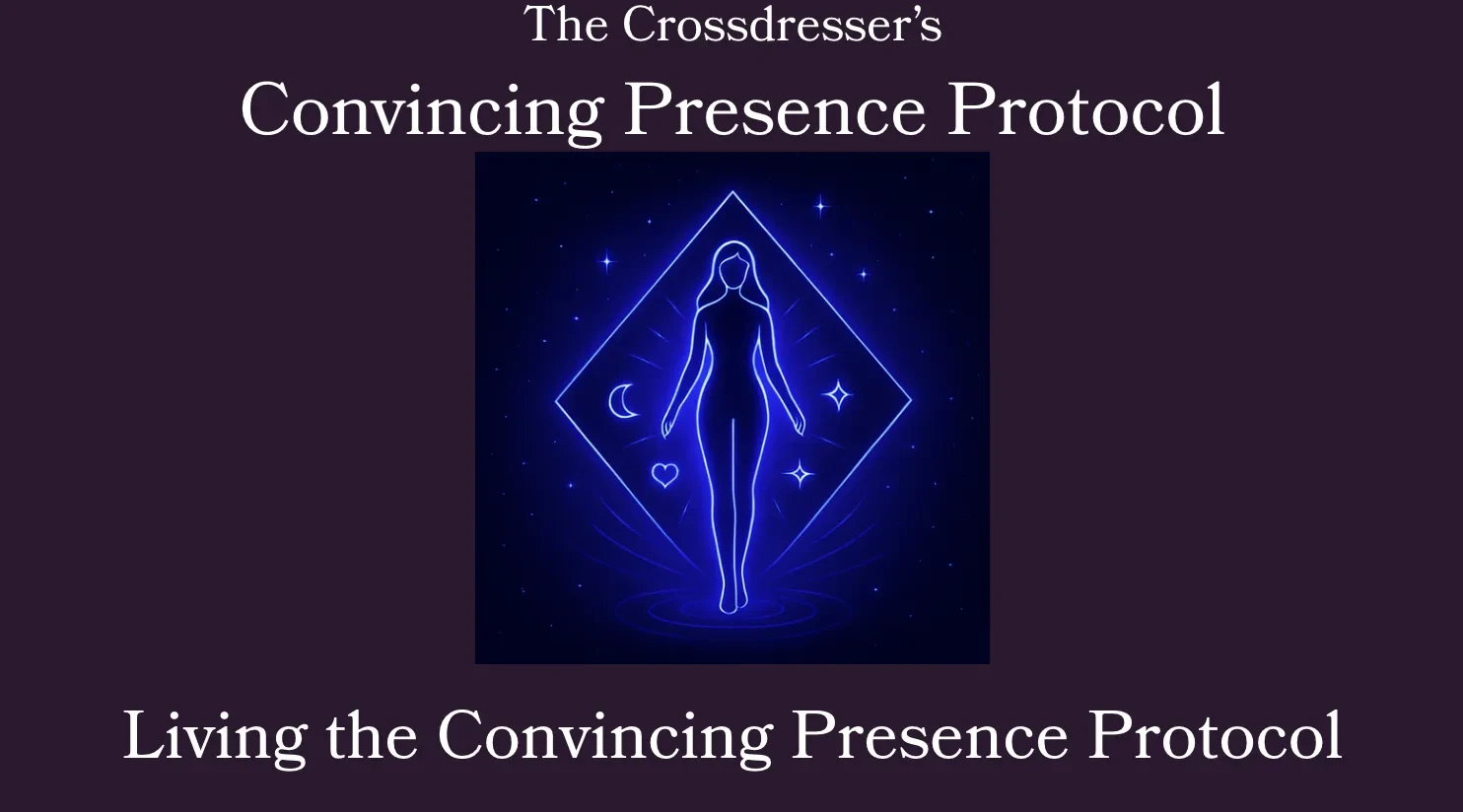 Living the Convincing Presence Protocol lesson poster