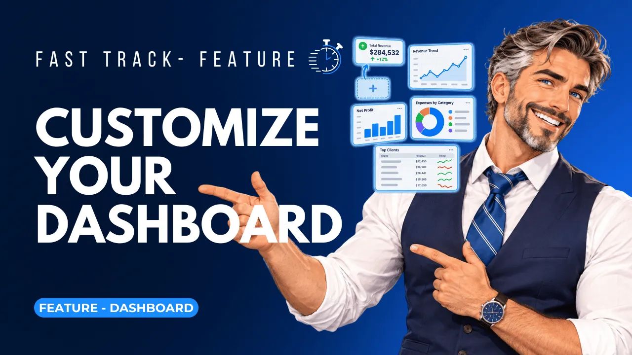 ⚡FAST TRACK - Customize Your Dashboard