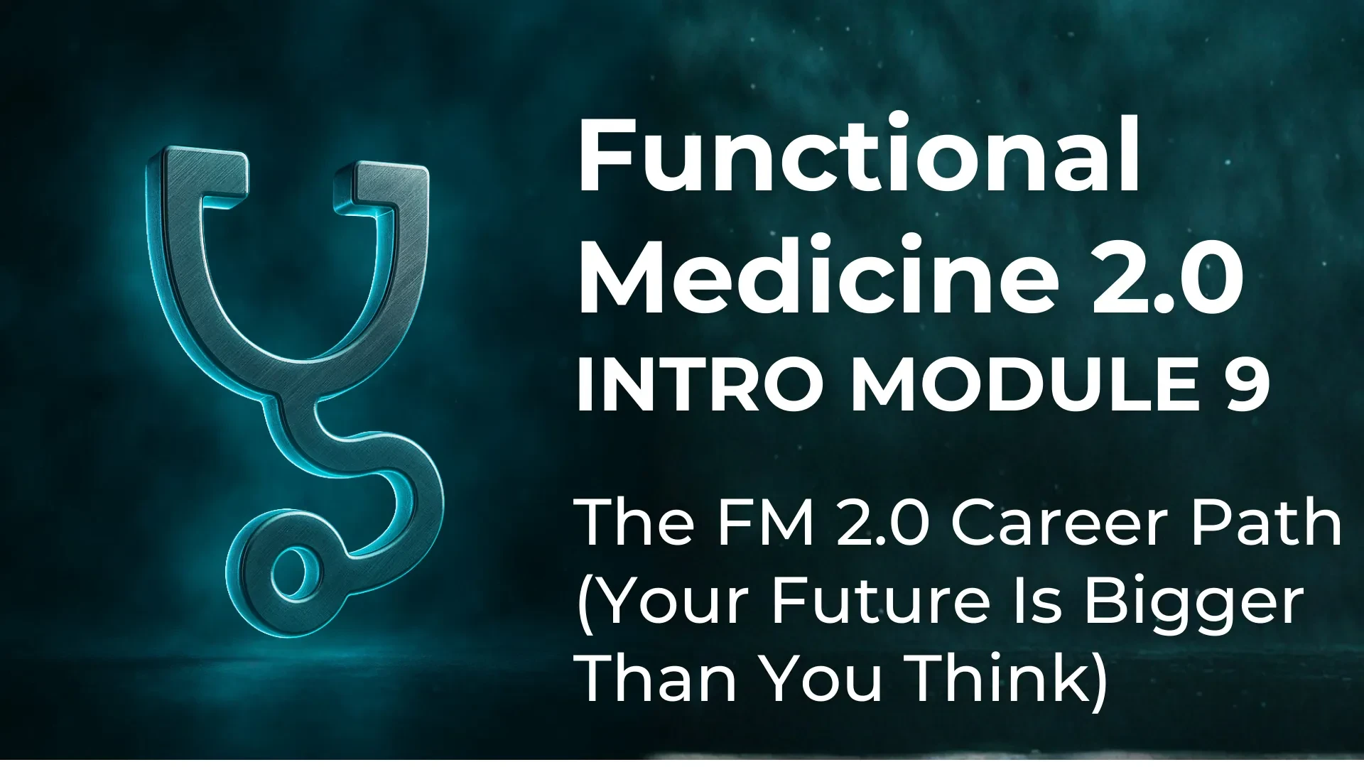 MODULE 9 — The FM 2.0 Career Path (Your Future Is Bigger Than You Think) lesson poster