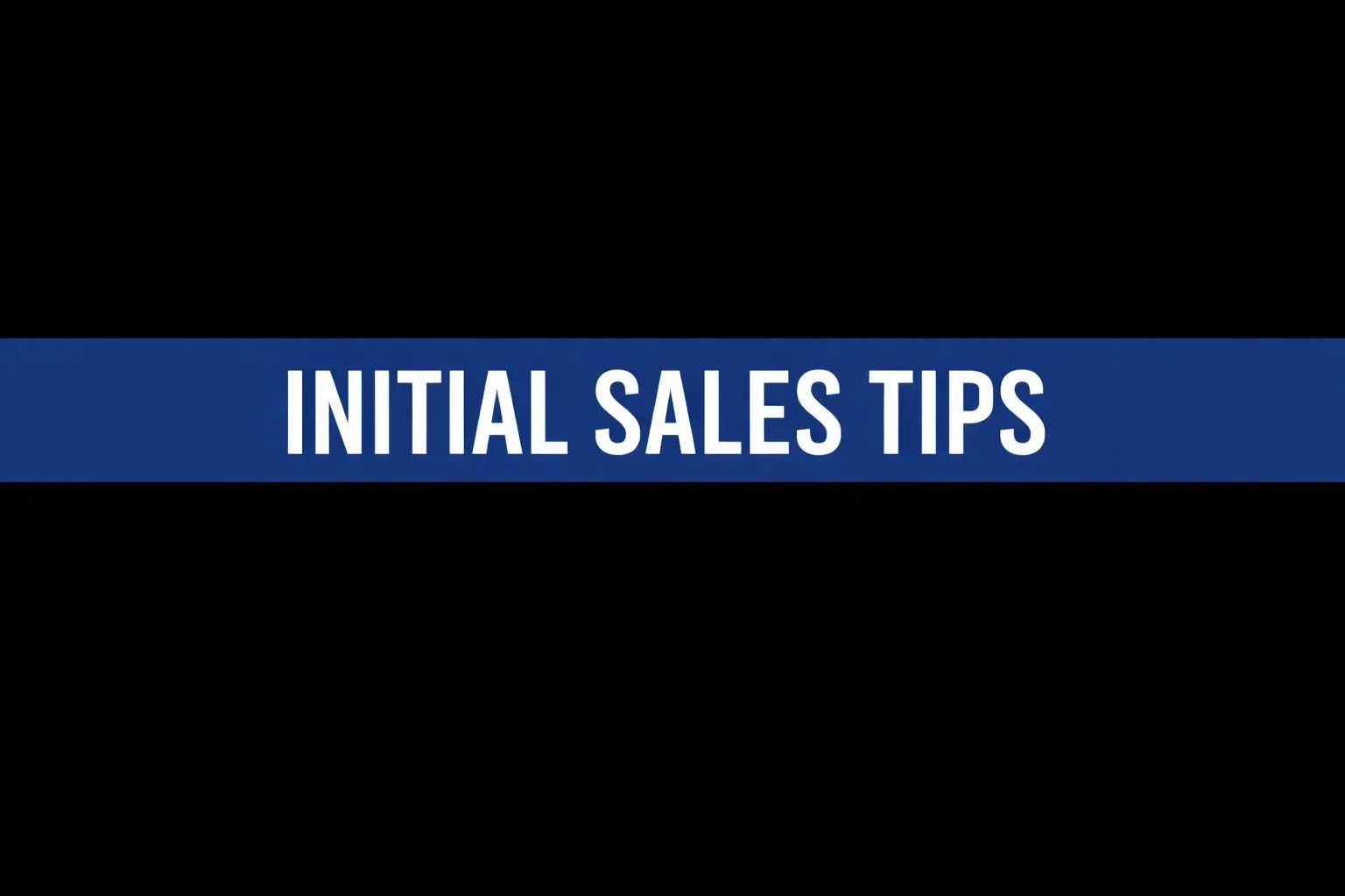 Lesson 2: Initial Sales Tips lesson poster
