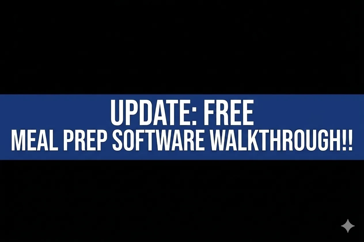 Lesson 10: UPDATE FREE Meal Prep Software Walkthrough!!! Pt2 lesson poster